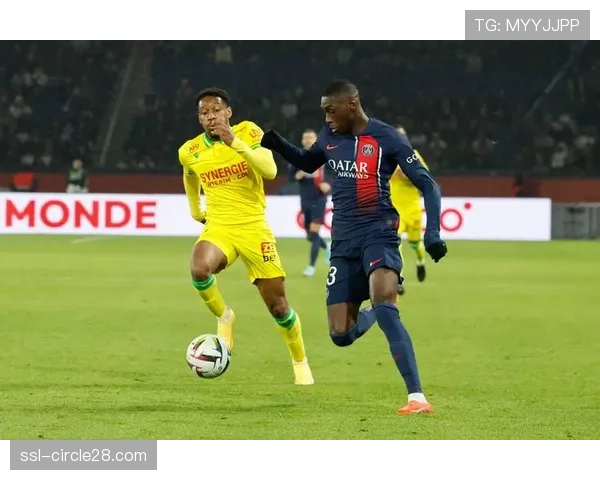 法甲第31轮前瞻：巴黎圣日耳曼vs南特，主队盼止颓势